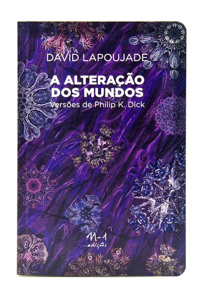 A Alteração dos mundos (David Lapoujade; Hortencia Lencastre. N-1 Edições) [PHI000000]